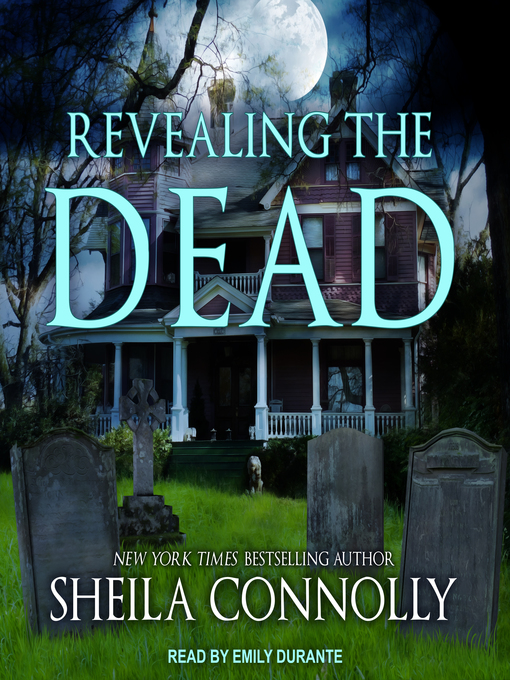 Title details for Revealing the Dead by Sheila Connolly - Wait list